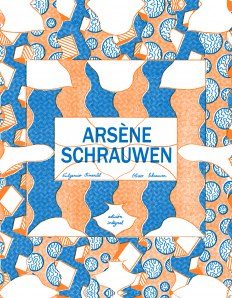 Arsène Schrauwen (edición integral) (2.ª edición)